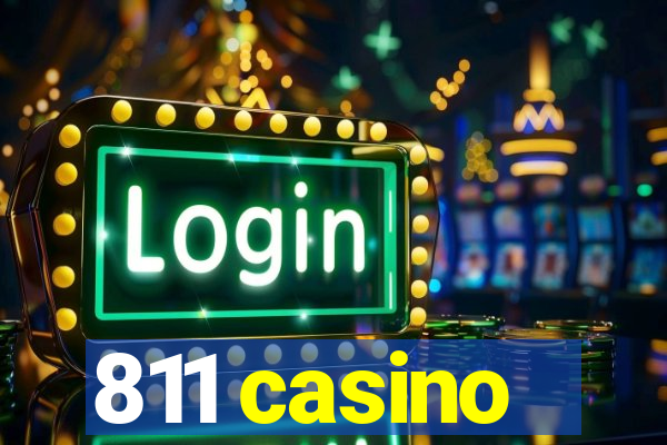 811 casino